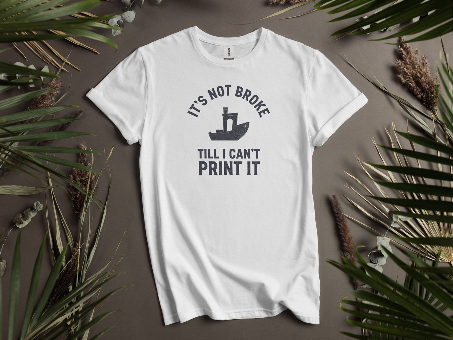 It's Not Broke Till I Can't Print It T-shirt product
