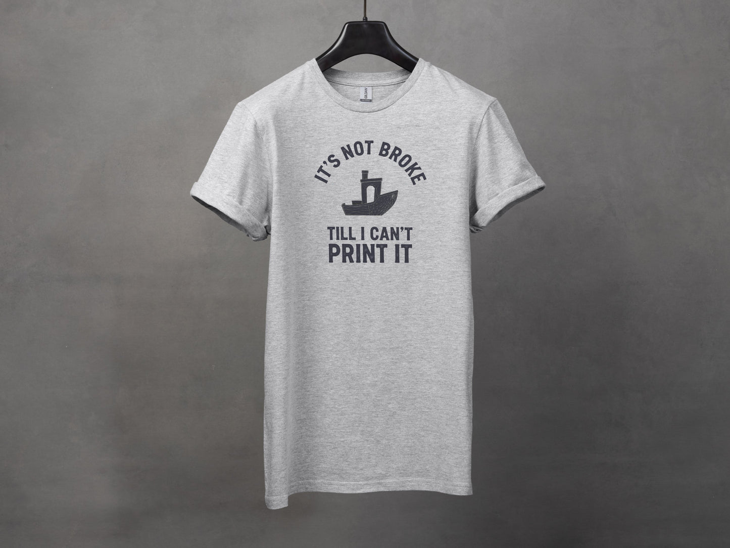 It's Not Broke Till I Can't Print It T-Shirt product type