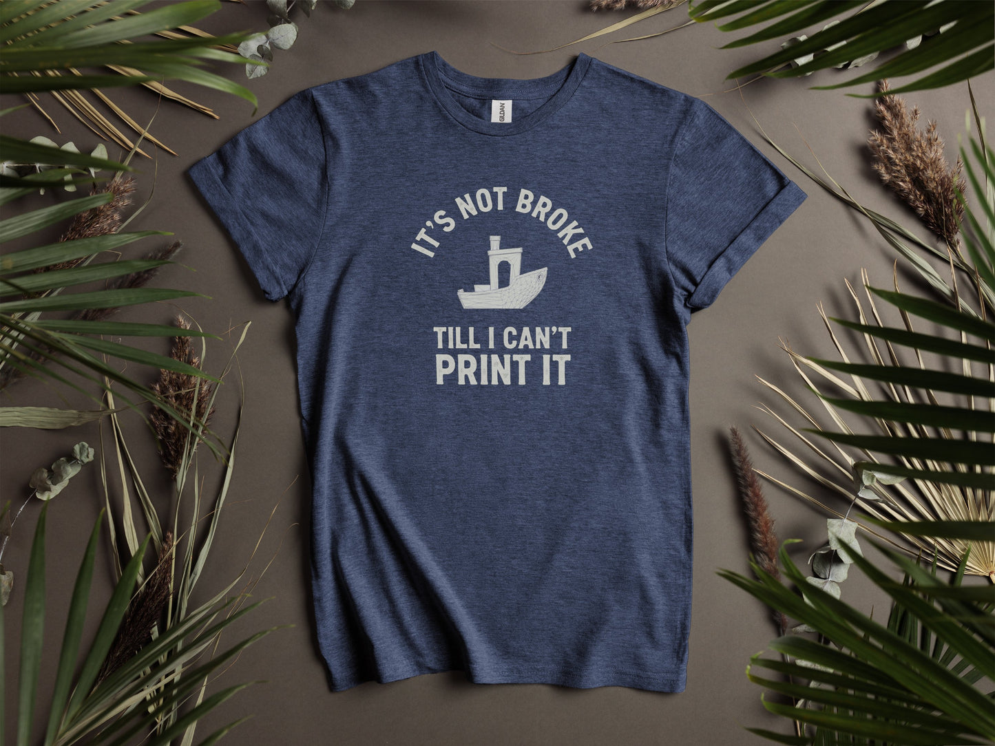 It's Not Broke Till I Can't Print It T-shirt product type