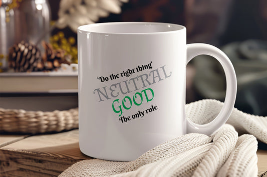 Neutral Good, Do The Right Thing Ceramic Coffee Mug