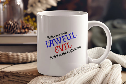 Lawful Evil, Rules are tools Ceramic Coffee Mug