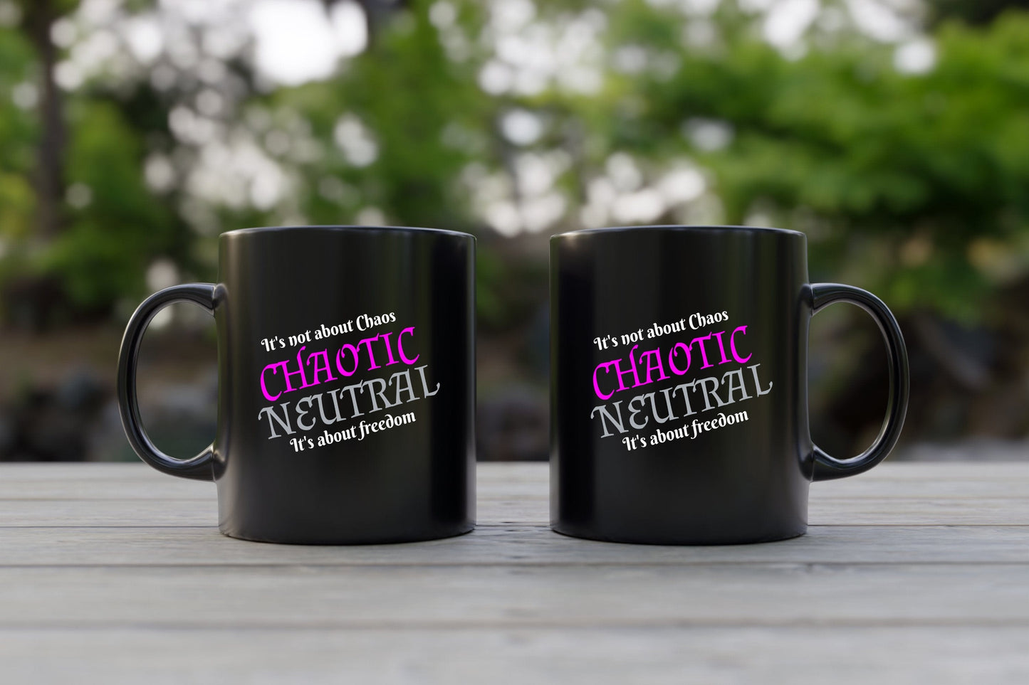 Chaotic Neutral, It's not about chaos, It's about Freedom Ceramic Coffee Mug