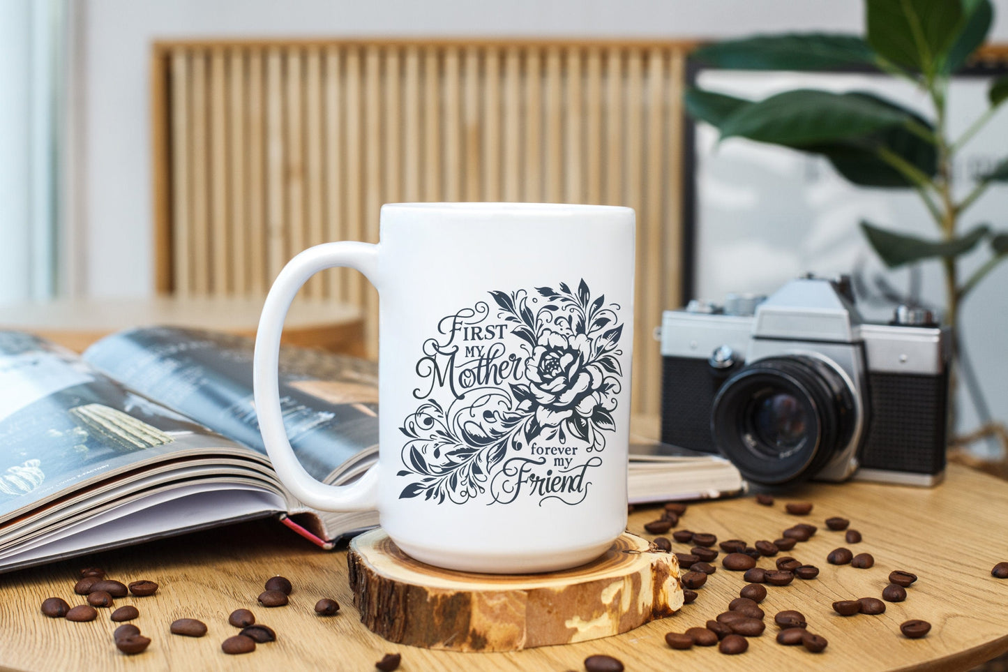 First My Mother, Forever My Friend Beautiful Ceramic Coffee Mug