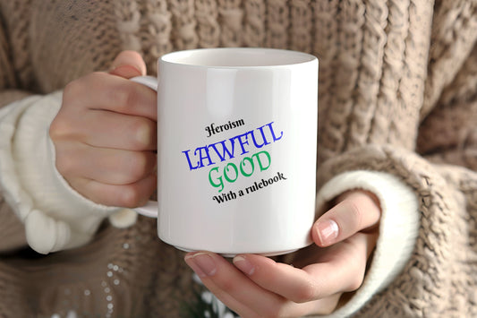 Lawful Good, Heroism with a Rulebook Ceramic Coffee Mug
