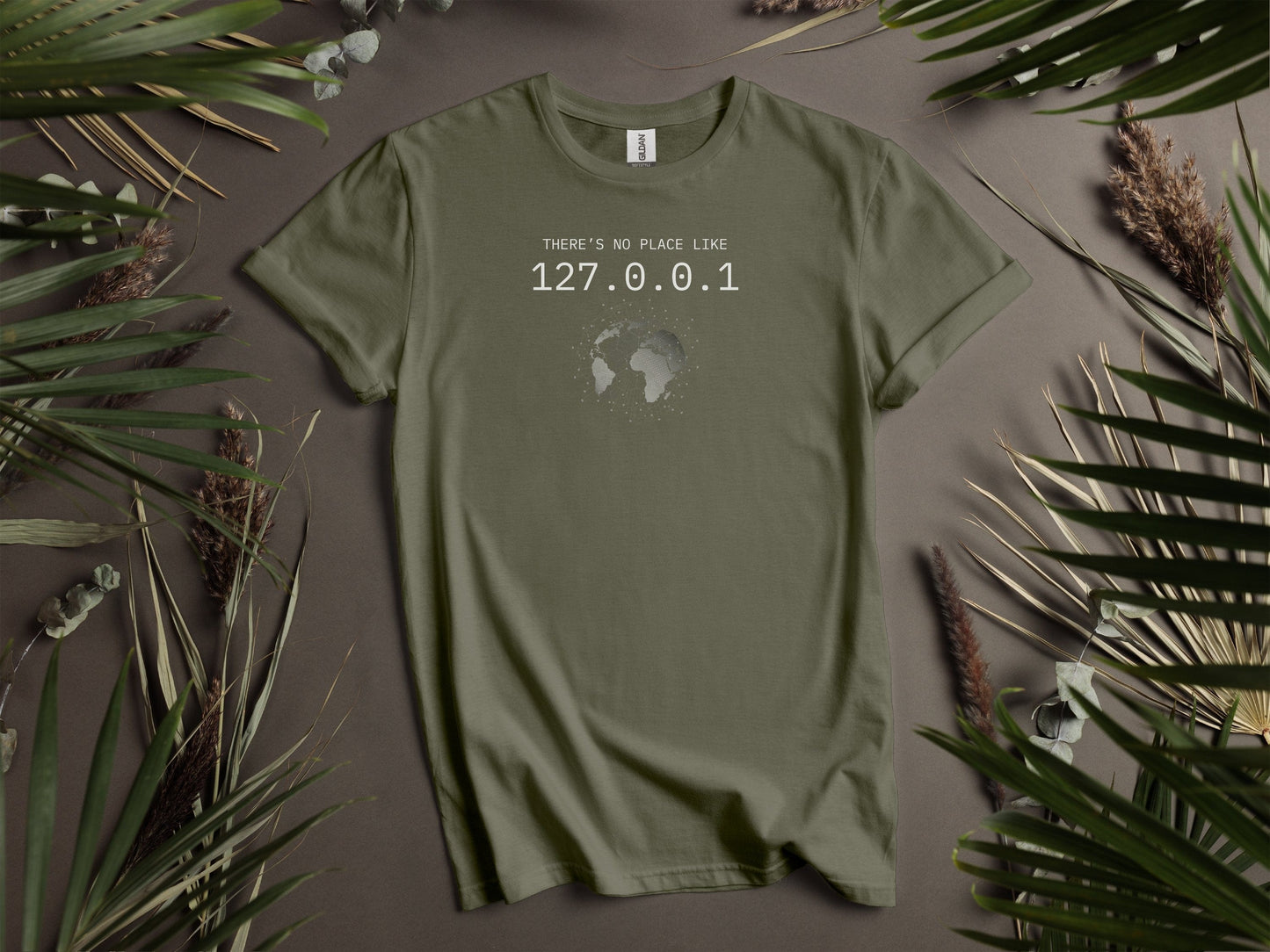 THERE'S NO PLACE LIKE 127.0.0.1 Printed T-Shirts