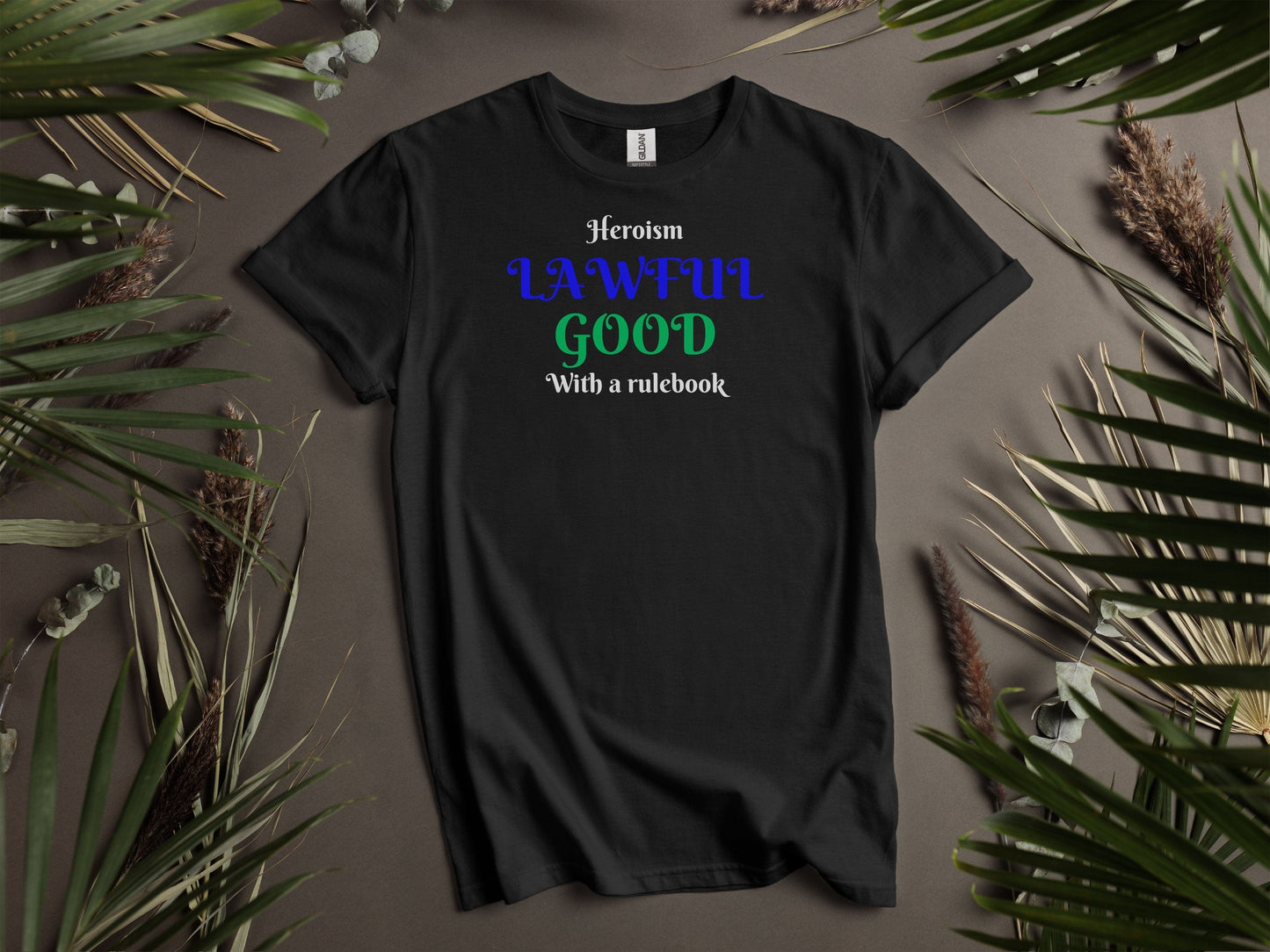 Lawful Good, Heroism With a Rulebook T-Shirt