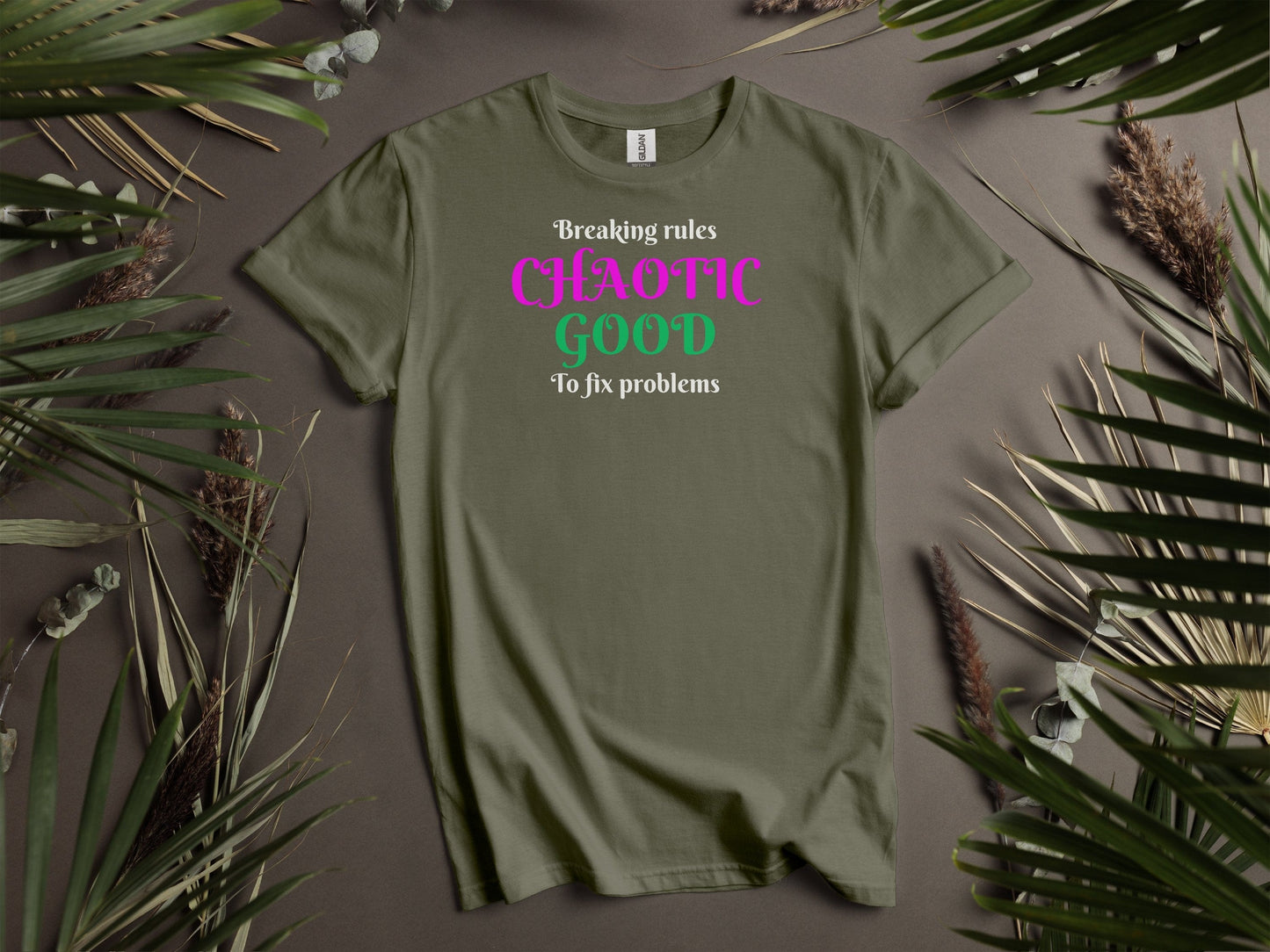Chaotic Good, Breaking Rules to Fix Problems T-Shirt
