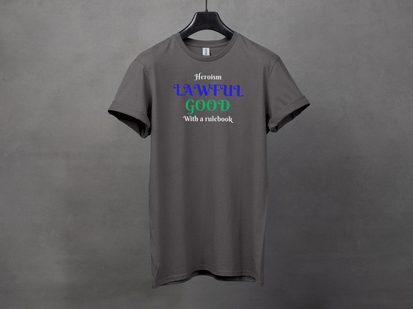 Lawful Good, Heroism With a Rulebook T-Shirt