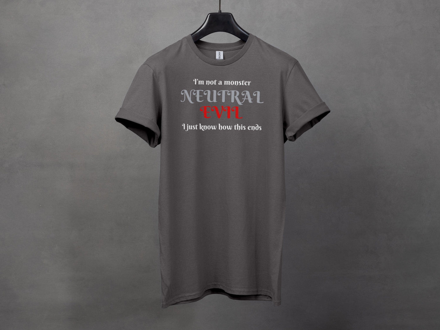 Neutral Evil, I'm Not a Monster T-Shirt