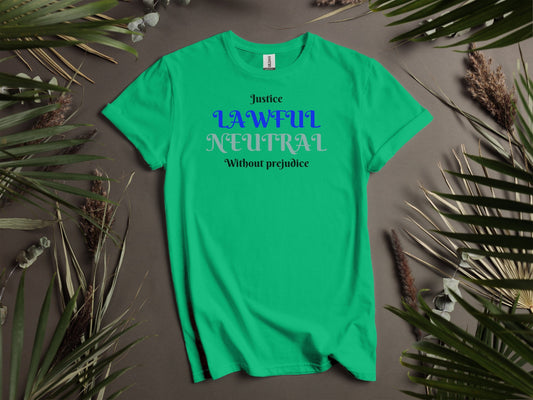 Lawful Neutral, Justice Without Prejudice T-Shirt
