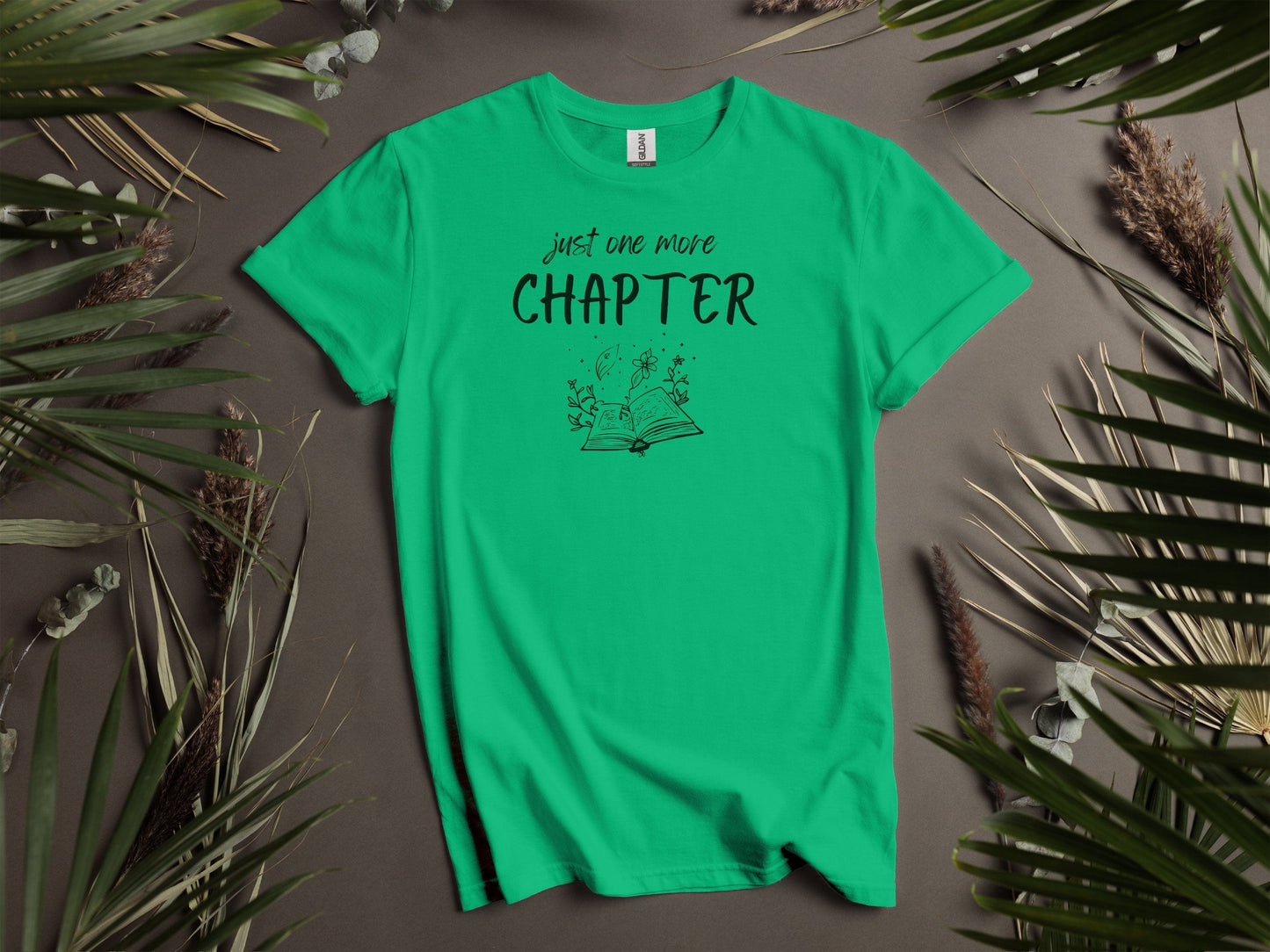 Just One More Chapter T-Shirt