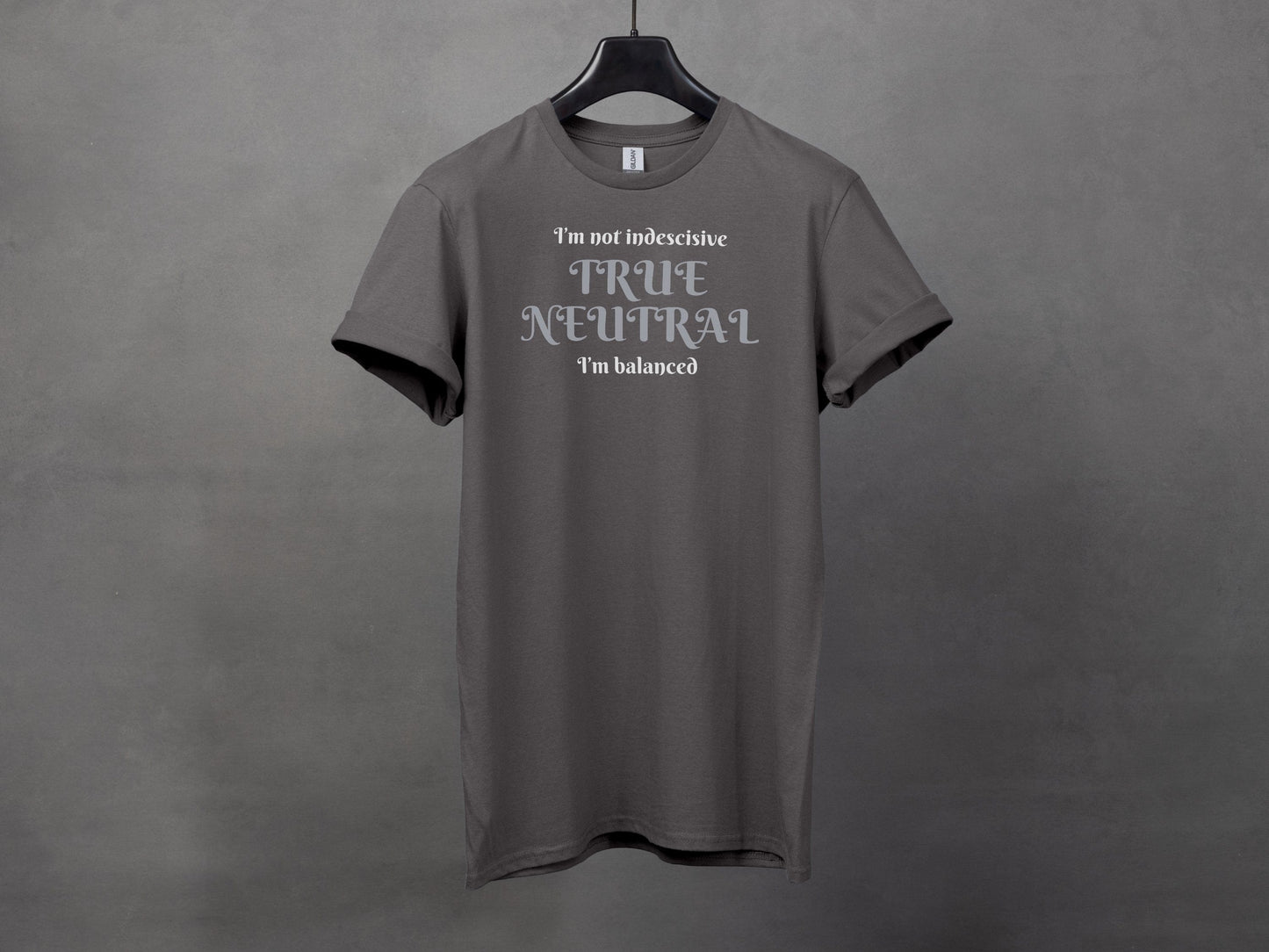True Neutral, Not Indecisive, Balanced T-Shirt