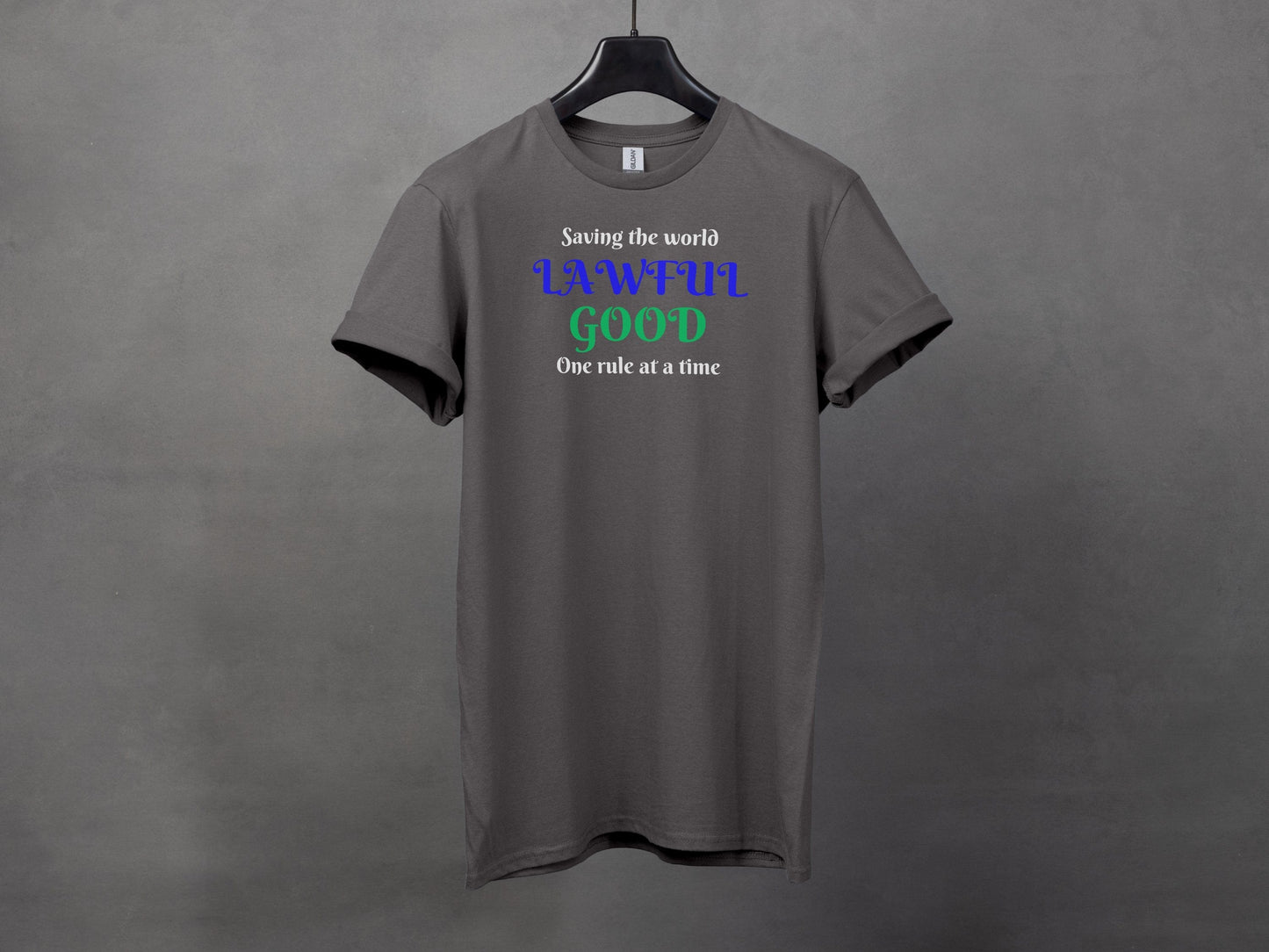 Lawful Good, Saving The World One Rule At A Time T-Shirt