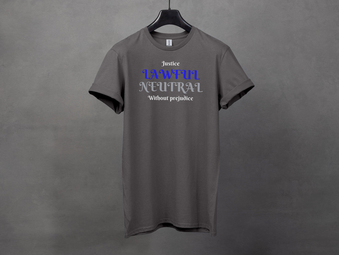 Lawful Neutral, Justice Without Prejudice T-Shirt