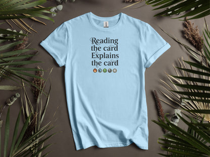 Reading the card Explains the card T-shirt