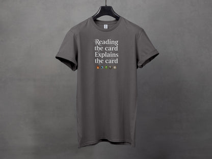 Reading the Card Explains the Card T-shirt