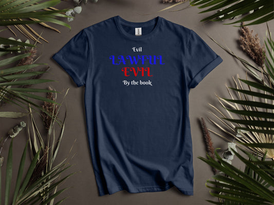 Lawful Evil, Evil By The Book T-Shirt