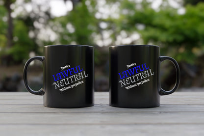 Lawful Neutral, Justice Without Prejudice Ceramic Coffee Mug