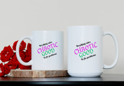 Chaotic Good, Breaking Rules to Fix Problems Ceramic Mug