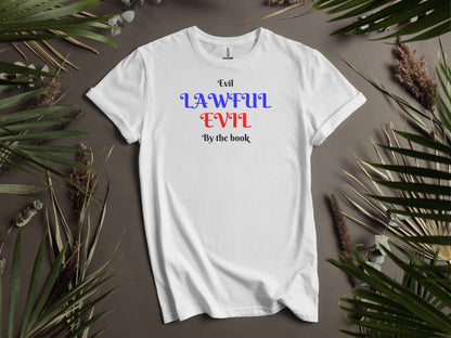 Lawful Evil, Evil By The Book T-Shirt