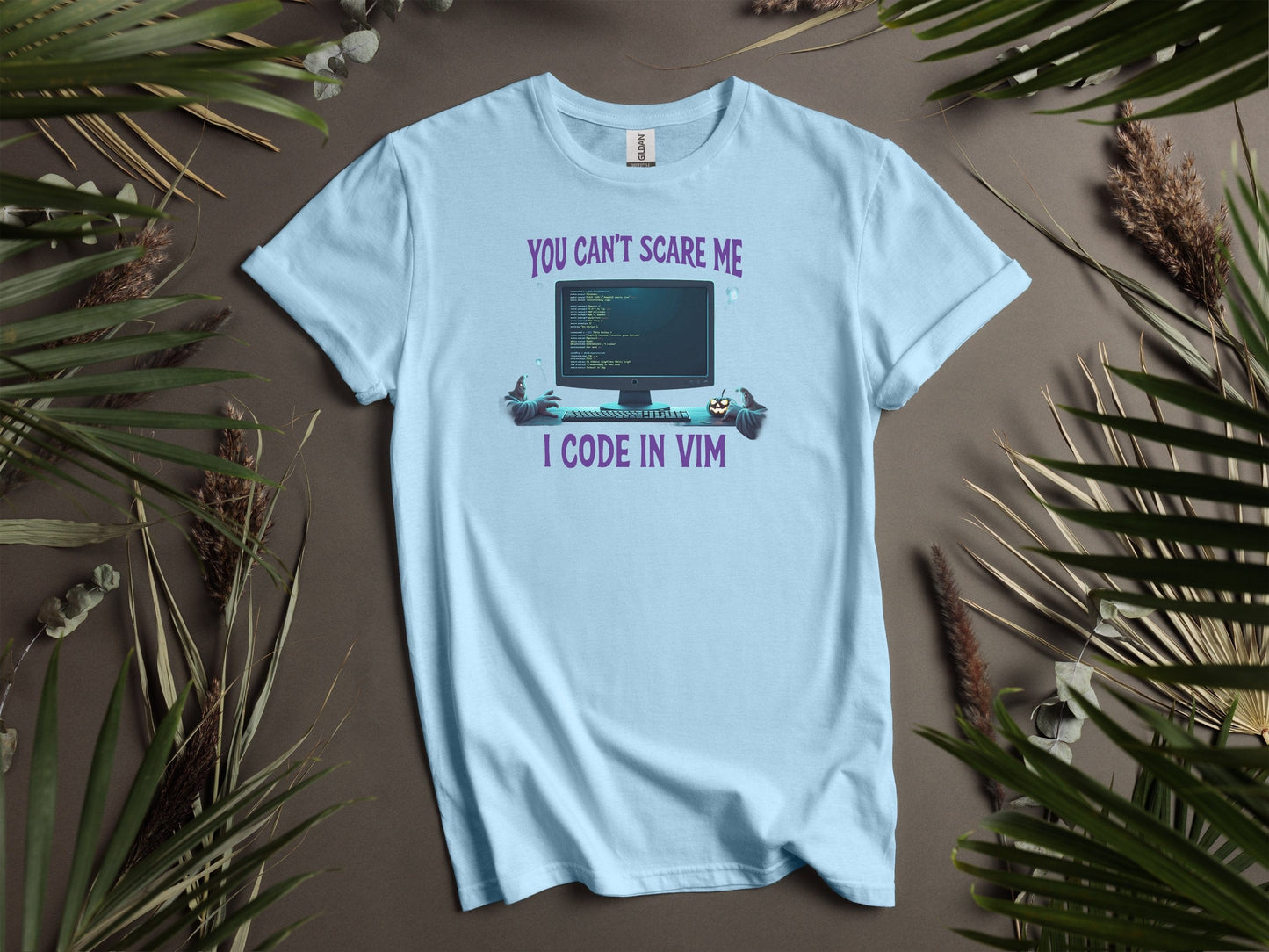 You Can't Scare Me I Code in VIM T-Shirts