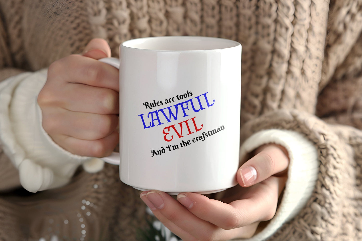 Lawful Evil, Rules are tools Ceramic Coffee Mug