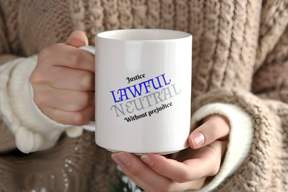 Lawful Neutral, Justice Without Prejudice Ceramic Coffee Mug