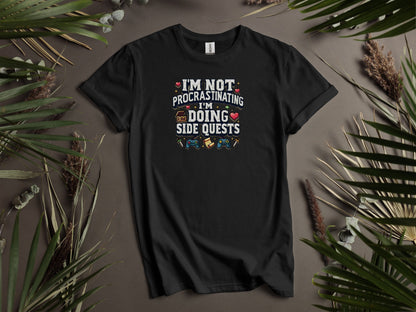 I'm Not Procrastinating I'm Doing Side Quests T-Shirts