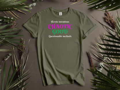 Chaotic Good, Heroic Intentions - Questionable methods T-Shirt