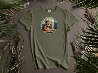 Entertaining "Have you tried turning it off... Forever?" Support T-Shirt