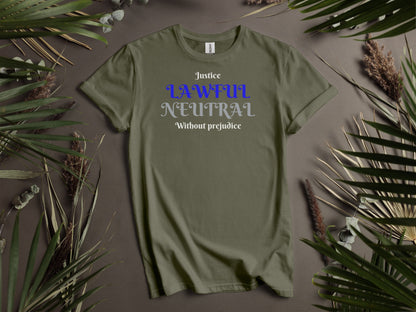 Lawful Neutral, Justice Without Prejudice T-Shirt