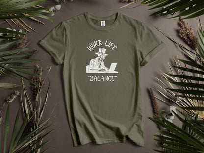 Work-Life "Balance" Humorous T-Shirt