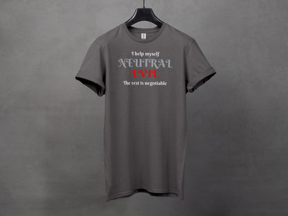 Neutral Evil, I Help Myself T-Shirt