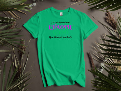 Chaotic Good, Heroic Intentions - Questionable methods T-Shirt