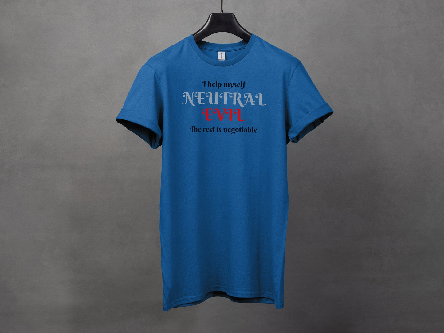 Neutral Evil, I Help Myself T-Shirt