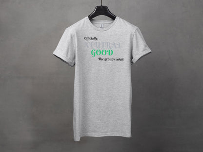 Neutral Good, Officially, The group's adult T-Shirt