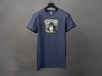"Have you tried turning if off.. Forever?" Support Penguin Cartoon Office T-Shirts