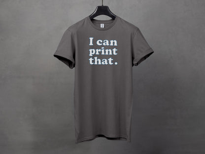 I can print that graphic printed t-shirt product